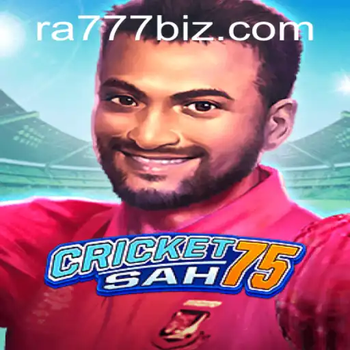 Explore the World of CricketSah75: A Modern Twist on Classic Cricket